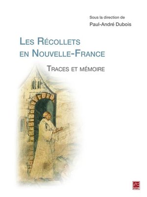 cover image of Les Récollets en Nouvelle-France. Traces et mémoire